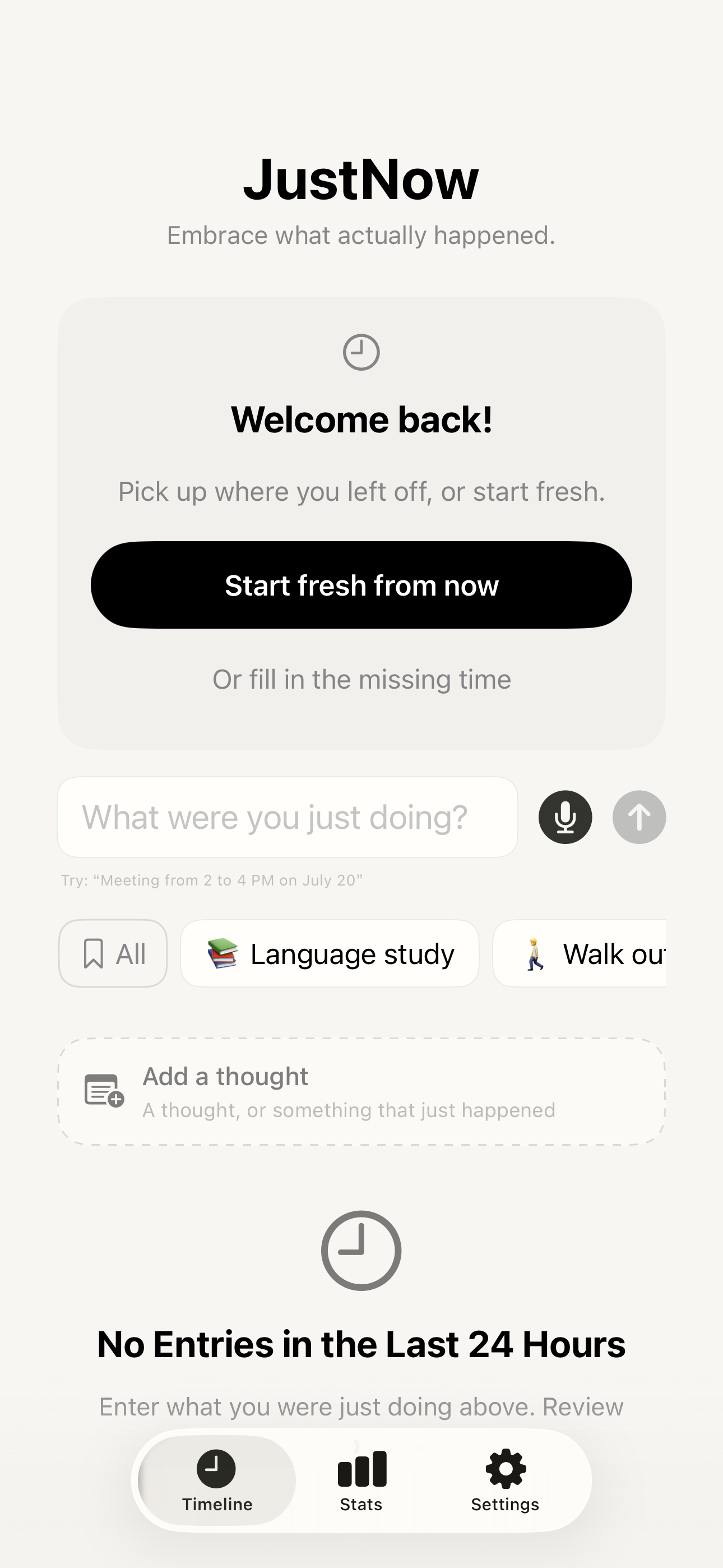 JustNow Welcome back card with Start fresh from now and Or fill in the missing time, replacing the ordinary counter after a long gap.